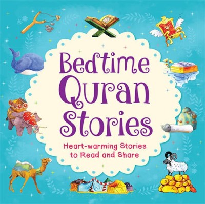 Bedtime Quran Stories (English Hardbound)(English, Hardcover, Saniyasnain Khan)