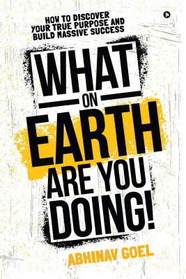 What on Earth Are You Doing!(English, Paperback, Abhinav Goel)