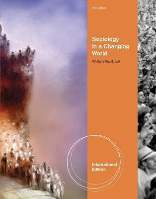 Sociology in a Changing World, International Edition(English, Paperback, Kornblum William)