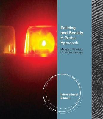 Policing and Society: A Global Approach, International Edition(English, Paperback, Palmiotto Michael)