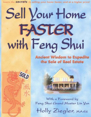 Sell Your Home Faster with Feng Shui(English, Paperback, Ziegler Holly)