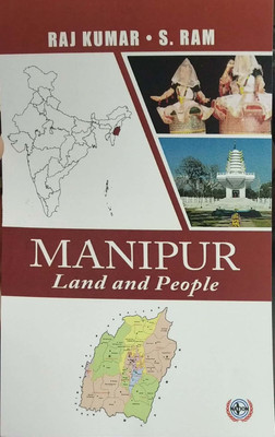 Manipur - Land and People(English, Hardcover, Raj Kumar, S.Ram)