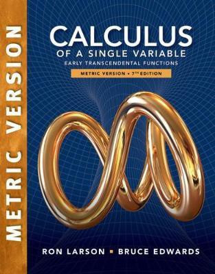 Calculus of a Single Variable: Early Transcendental Functions, International Metric Edition(English, Paperback, Larson Ron)