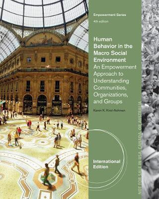 Human Behavior in the Macro Social Environment, International Edition(English, Paperback, Kirst-Ashman Karen)