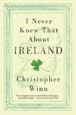 I Never Knew That About Ireland(English, Paperback, Winn Christopher)