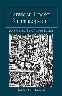 Tarascon Pocket Pharmacopoeia 2018 Classic Shirt-Pocket Edition(English, Paperback, Hamilton Richard J.)