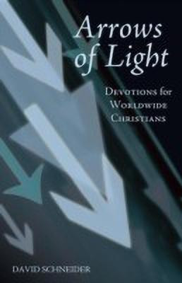Arrows of Light(English, Paperback, Schneider David)