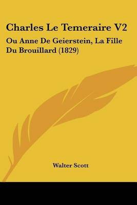 Charles Le Temeraire V2(French, Paperback, Scott Walter Sir)