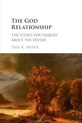 The God Relationship(English, Paperback, Moser Paul K.)