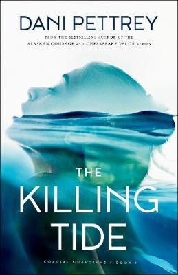 The Killing Tide(English, Paperback, Pettrey Dani)