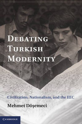 Debating Turkish Modernity(English, Hardcover, Doesemeci Mehmet)