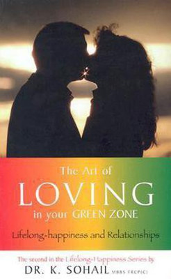 The Art of Loving in Your Green Zone(English, Paperback, Sohail Khalid)