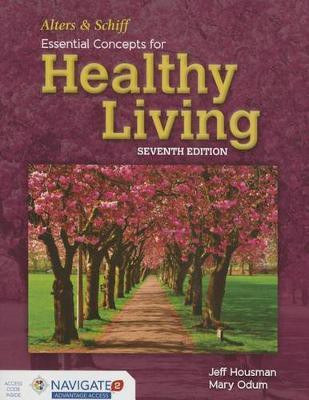 Alters and Schiff Essential Concepts for Healthy Living(English, Paperback, Housman Jeff)