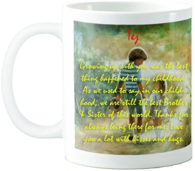 GNS Tej Brother Sister Emotional Quotes 63 Ceramic Coffee Mug(325 ml)