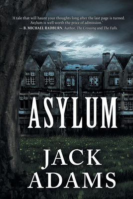 Asylum(English, Paperback, Adams Jack)