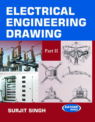 Electrical Engineering Drawing  - Part II(English, Paperback, Surjit Singh)