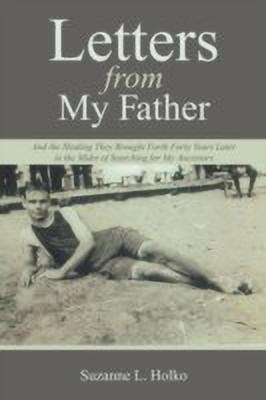 Letters from My Father(English, Paperback, Holko Suzanne L)