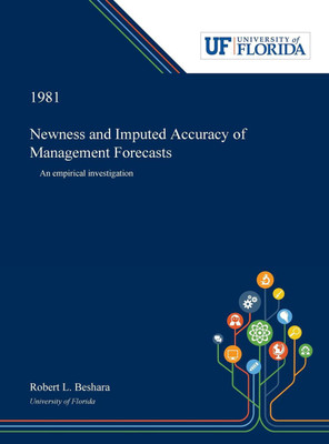 Newness and Imputed Accuracy of Management Forecasts(English, Hardcover, Beshara Robert)