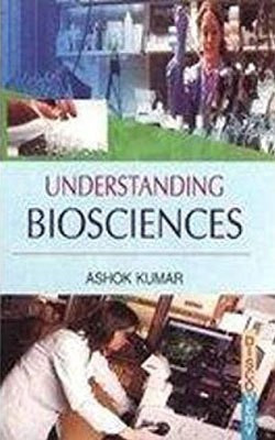 Understanding Biosciences(English, Hardcover, Kumar Ashok)