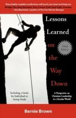 Lessons Learned on the Way Down(English, Paperback, Brown Bernie)