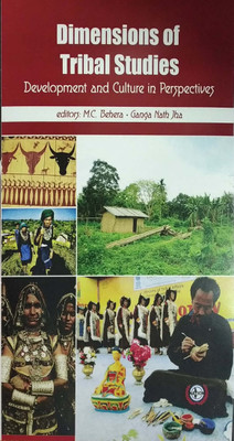 Dimensions of Tribal Studies(English, Hardcover, M.C.Behera, Ganga Nath Jha)