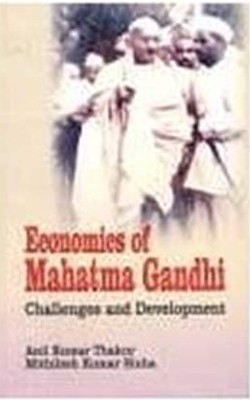 Economics of Mahatma Gandhi(English, Hardcover, Thakur Anil Kumar)