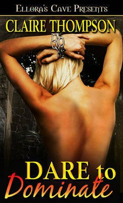 Dare to Dominate(English, Electronic book text, Thompson Claire)