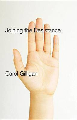 Joining the Resistance(English, Electronic book text, Gilligan Carol)