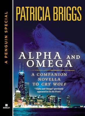 Alpha and Omega(English, Electronic book text, Briggs Patricia)