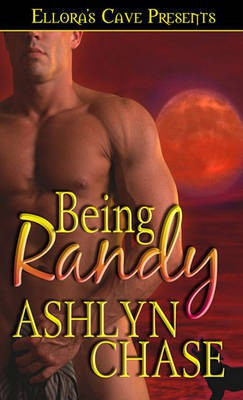 Being Randy(English, Electronic book text, Chase Ashlyn)