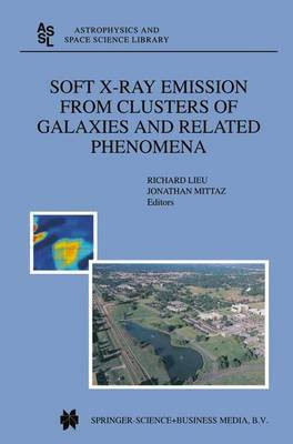 Soft X-Ray Emission from Clusters of Galaxies and Related Phenomena(English, Electronic book text, unknown)