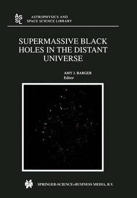 Supermassive Black Holes in the Distant Universe(English, Electronic book text, unknown)