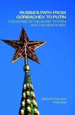 Russia's Path from Gorbachev to Putin(English, Electronic book text, Kotz David)