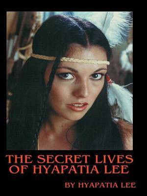 The Secret Lives of Hyapatia Lee(English, Electronic book text, Lee Hyapatia)