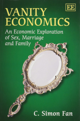 Vanity Economics(English, Paperback, Fan C. Simon)