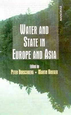 Water & State in Europe & Asia(English, Hardcover, Borschberg Peter)