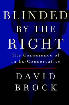 Blinded by the Right(English, Electronic book text, Brock David)