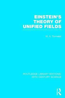 Einstein's Theory of Unified Fields(English, Electronic book text, Tonnelat Marie Antoinette)