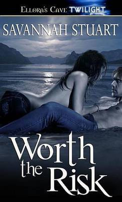 Worth the Risk(English, Electronic book text, Stuart Savannah)
