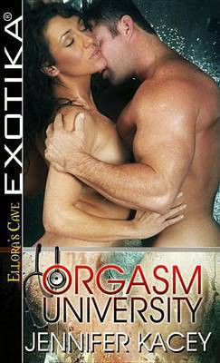 Orgasm University(English, Electronic book text, Kacey Jennifer)