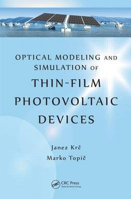 Optical Modeling and Simulation of Thin-Film Photovoltaic Devices(English, Undefined, Krc Janez)