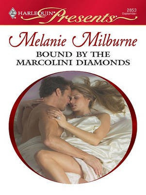 Bound by the Marcolini Diamonds(English, Electronic book text, Milburne Melanie)