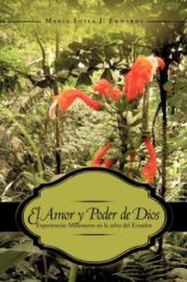El Amor y Poder de Dios(English, Paperback, Edwards Maria Luisa J)