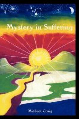 Mystery in Suffering(English, Paperback, Craig Michael)