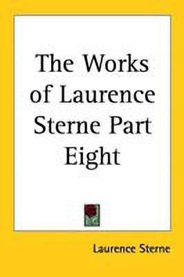 The Works of Laurence Sterne Part Eight(English, Paperback, Sterne Laurence)