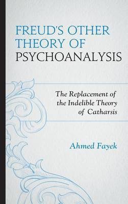 Freud's Other Theory of Psychoanalysis(English, Electronic book text, Fayek Ahmed)