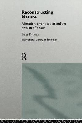 Reconstructing Nature(English, Electronic book text, Dickens Peter)