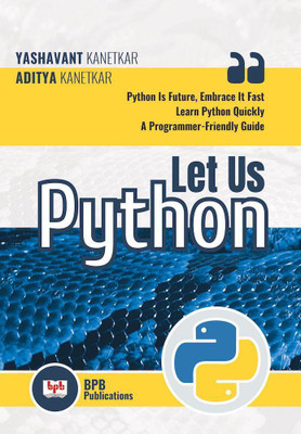 Let Us Python(English, Paperback, Kanetkar Yashavant)