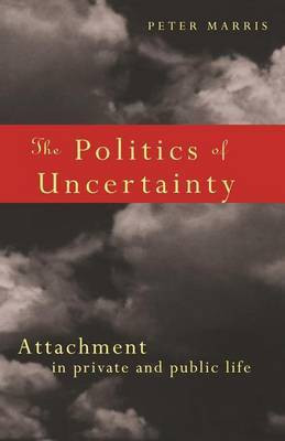 The Politics of Uncertainty(English, Electronic book text, Marris Peter)