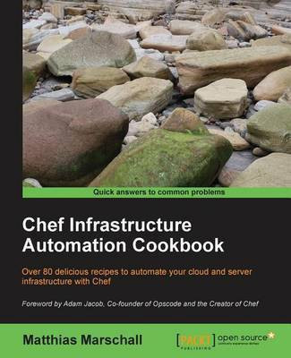 Chef Infrastructure Automation Cookbook(English, Undefined, Marschall Matthias)